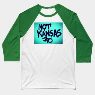 Not Kansas Baseball T-Shirt